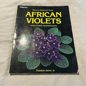 Vintage 1983 African Violets Guide Theodore James Jr. Gesneriads Plant Book